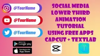 Social Media Lower Thirds Animation |  CapCut + Textlab Tutorial | Android or iPhone
