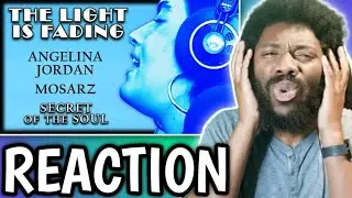 Angelina Jordan THE LIGHT IS FADING Mosarz SECRET OF THE SOUL album LYRIC VIDEO REACTION VIDEO
