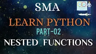 #SMA's# LEARN PYTHON#PART-02# NESTED FUNCTIONS