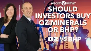 Should Investors Buy OZ Minerals or BHP?