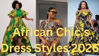 Top Trendy Ankara Dress Styles 2026 | Stunning African Fashion Dresses And Styles