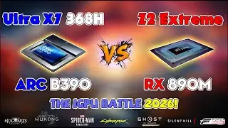 Ultra 7 368H vs Z2 Extreme (Radeon 890M) vs ARC B390: 1080p High Settings Test | 30W TDP Showdown
