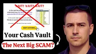 Your Cash Vault Review - It&rsquo;s A Complete SCAM! (Watch This First!)