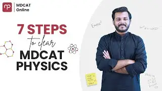 7 Easy Steps to Clear MDCAT Physics | 100% Guaranteed Result!