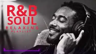 【R&B Soul】Healing Chill Playlist &ndash; Smooth Vocals & Deep Soul Grooves | Relax &bull; Reflect