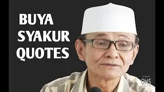 BUYA SYAKUR WORDS OF WISDOM. (KATA-KATA BIJAK BUYA SYAKUR).