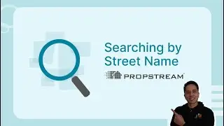 Searching by Street Name in PropStream