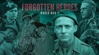 The Hidden Heroes of World War II: Unsung Men and Women Who Changed History