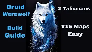 Path of Exile 2 - Druid (Werewolf) 2 Talisman Build Guide