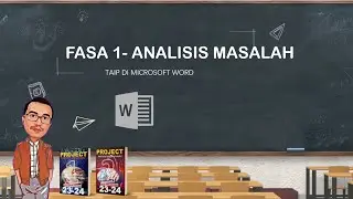 FASA1-ANALISIS MASALAH - KERJA KURSUS SAINS KOMPUTER 2023/2024
