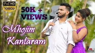 Mhojim Kantaram | Konkani Love Song 2019
