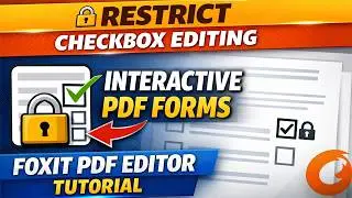 How to Restrict Checkbox Editing in Interactive PDF Forms | Foxit PDF Editor Tutorial