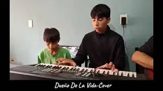 Dueño De La Vida🙌❤️Cover