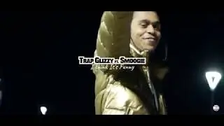 Trap Glizzy ft Smoogie - I Think it's Funny | (Dir. by: @hadefinition)