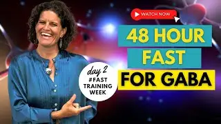 48-Hour Fasting | Does 48-Hour Fast Improve GABA?