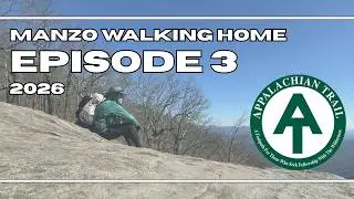 Episode 3 | Appalachian Trail Thru-Hike 2026: SOBO - Jarrard Gap to Gooch Gap