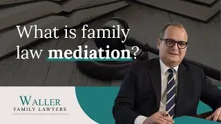 What is family law mediation by Waller Family Lawyers Brisbane
