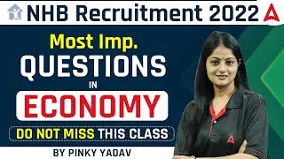 DO NOT MISS THIS CLASS | Most Important Questions in Economy | NHB Recruitment 2022