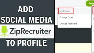 How To Add Social Media To ZipRecruiter Profile | Latest Guide