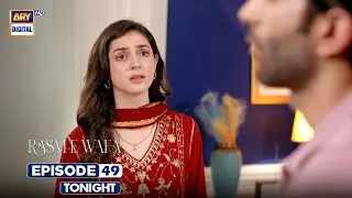 Rasm e Wafa Episode 49 | Promo | Tonight | Hina Chaudhary | Arslan Khan | | ARY Digital