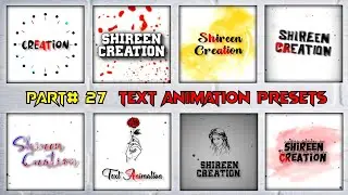 Part# 27 Top 10 New Trending Text Animation Presets | Alight Motion Text Animation Presets Download