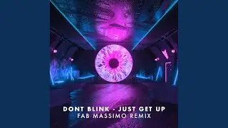 JUST GET UP (Fab Massimo Remix)