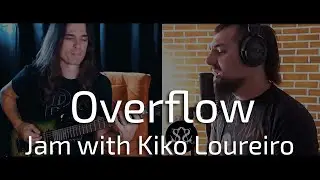 Overflow -  Jam with Kiko Loureiro | NightFoX of Skew Echoes