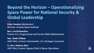 Beyond the Horizon - Operationalizing Space Power for National Security & Global Leadership