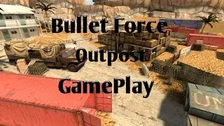 Bullet force : outpost gameplay