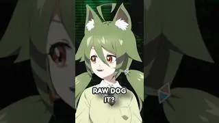 who else out here raw dogging it?
