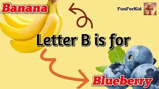 A to Z Fruit | Learn Letter B with Fruit Name 2024 #short #learnwithme #funforkids #abcd #fruits