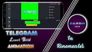 How To Create Lower Third Animation Telegram Logo | Kinemaster Tutorial | How Make Treanding Logo |