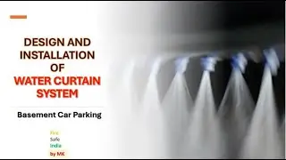 Water Curtain System II Installation and Design with example II Basement Car Park
