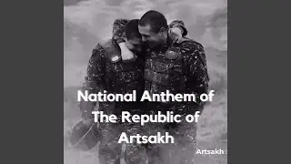 National Anthem of The Republic of Artsakh