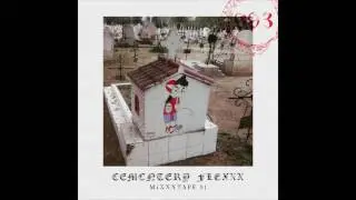 Nueve9Tres _ CEMENTERY FLEXXX  / Full Mixtape