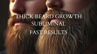 Masculine Beard Growth Subliminal 🧔 Thick Full Beard Fast Results | REQUEST