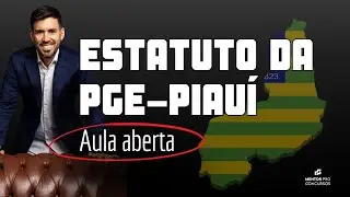 Tudo o que você precisa saber sobre o Estatuto da PGE-PI!
