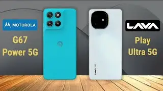 Moto G67 Power 5G Vs Lava Play Ultra 5G || Technical Genie 