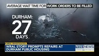 WRAL Investigates' story prompts repairs at Durham Public Housing