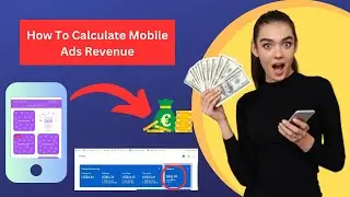 how to calculate mobile ad revenue | Admob revenue per 1000 impressions | Mayankal