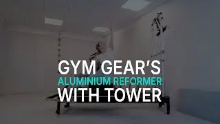 Aluminium Reformer with Tower | Versatility in Motion
