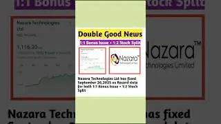 Nazara Technologies Ltd 1:1 Bonus + 1:2 Stock  Split  #finance #sharemarket #stockmarket