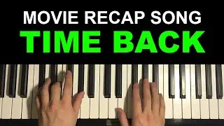 Movie Recap Song (Piano Tutorial Lesson) | Bad Style - Time Back