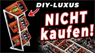 LUXUS zum selber bauen! Der geniale Kistenständer aus Edelstahl