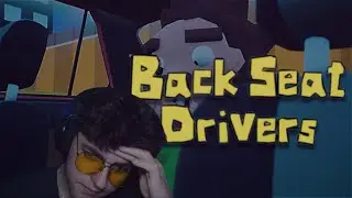 Tym razem wcale nie było lepiej... 🙄 | Backseat Drivers