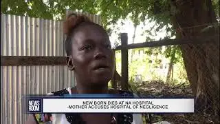 NEW BORN DIES AT NA HOSPITAL
