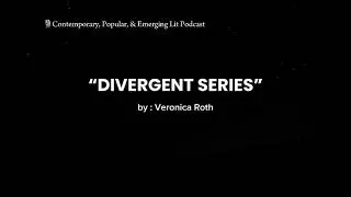 DIVERGENT SERIES by Veronica Roth | Summary & Analysis | CONTEMPORARY LITERATURE 
