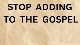 Paul Defends the Gospel: Stop Adding Works to Salvation | Galatians 1:1-10