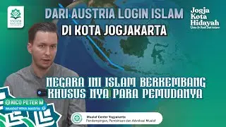 🔵 DARI AUSTRIA LOGIN ISLAM DI KOTA JOGJA | MUALAF CENTER YOGYAKARTA