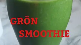 H&auml;lsosamt &gott gr&ouml;n smoothie f&ouml;r hud, h&aring;r, n&aring;glar och viktminskning